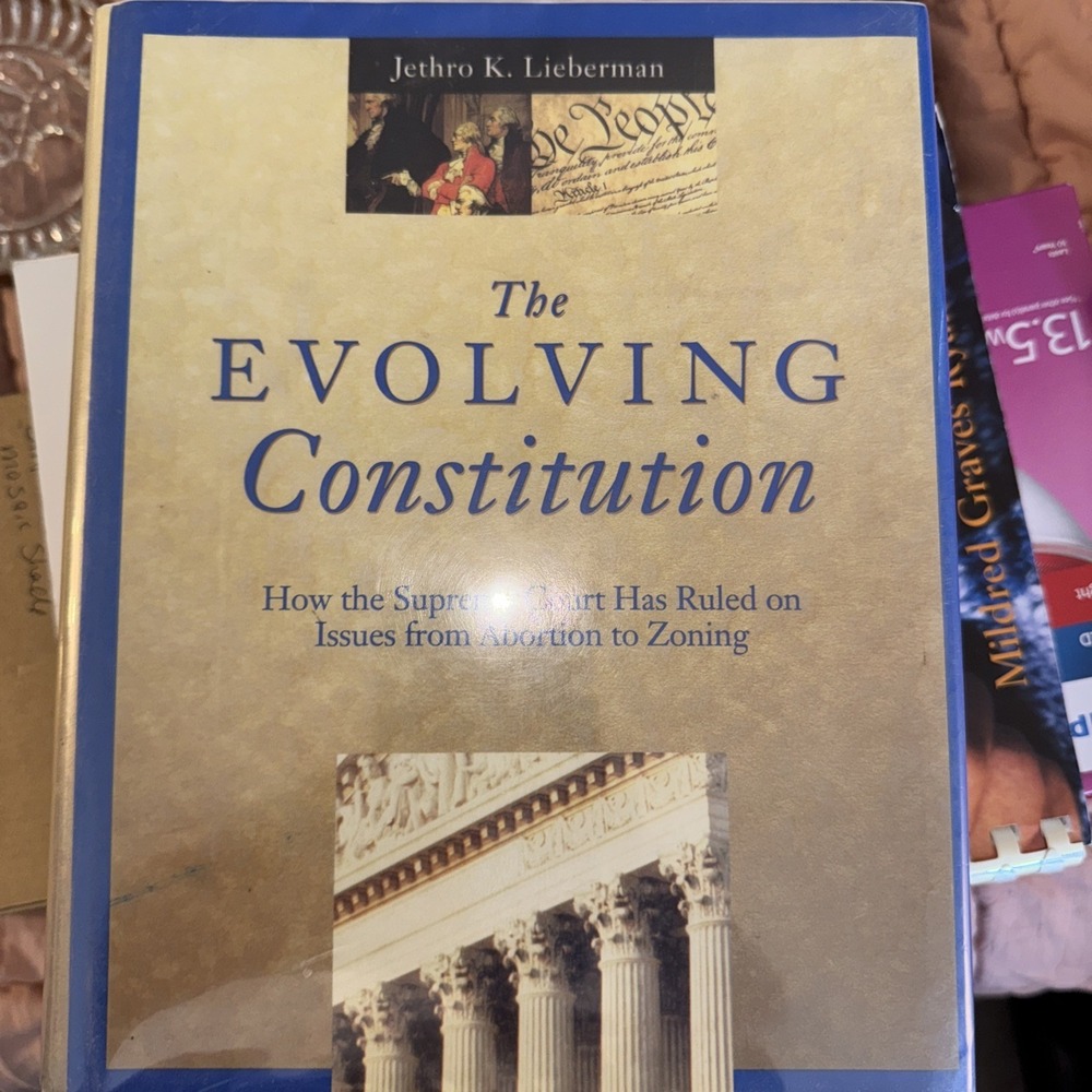 Evolving Constitution :‎ How the Supreme Court Has Ruled on Issues from Abortion